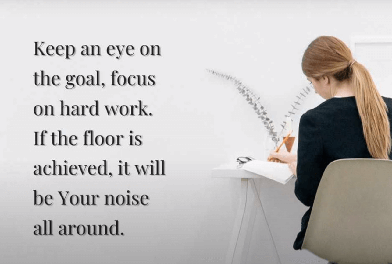 keep an eye on the goal, focus on hard work quote